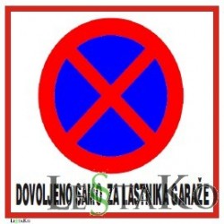 DOVOLJENO ZA LASTNIKA GARAŽE 25x25cm