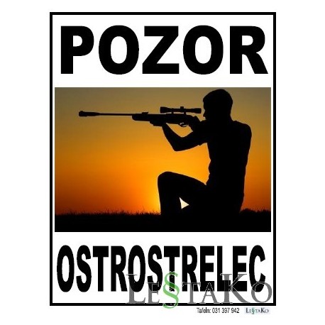 POZOR OSTROSTRELEC 30 x 40cm