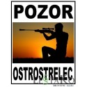 POZOR OSTROSTRELEC 30 x 40cm POZOR OSTROSTRELEC 30 x 40cm