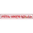Upoštevaj varnostno razdaljo 2m  60x10cm Upoštevaj varnostno razdaljo 2m  60x10cm