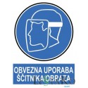 Obvezna uporaba ščitnika obraza 40x30cm TABLA