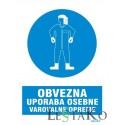 Obvezna uporaba osebne varovalne opreme 40x30cm