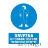 Obvezna uporaba osebne varovalne opreme 40x30cm
