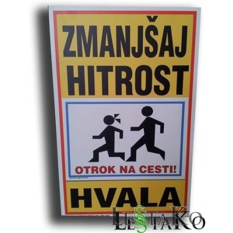 Opozorilna tabla zmanjšaj hitrost