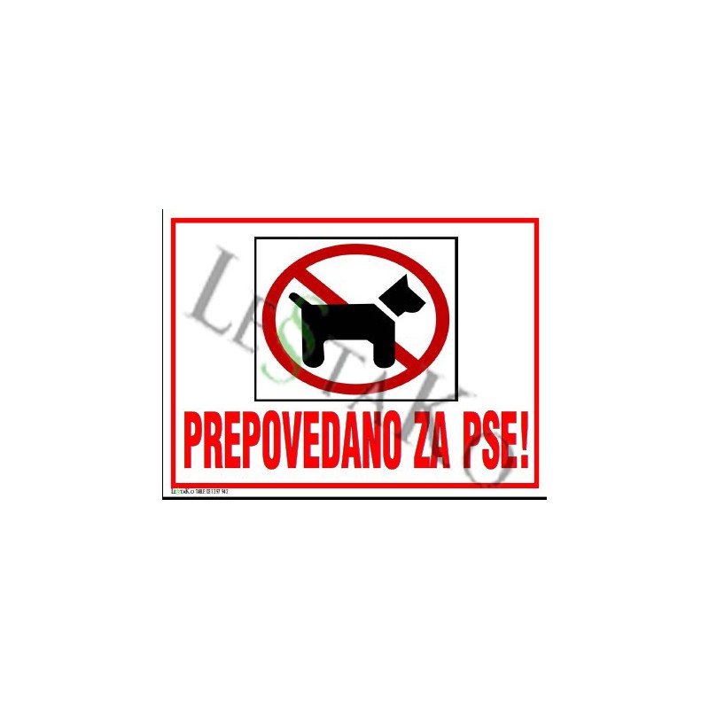 🚫 Tabla PREPOVEDANO ZA PSE 40x30 cm