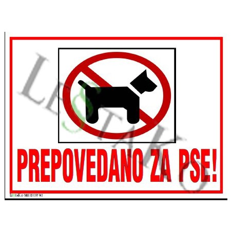 🚫 Tabla PREPOVEDANO ZA PSE 40x30 cm