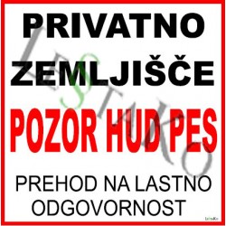 Privat zemljišče, pozor hud pes