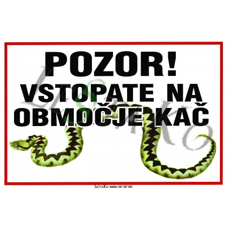 Pozor vstopate v območje kač