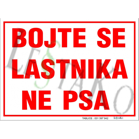 🔴 Tabla z napisom "BOJTE SE LASTNIKA, NE PSA"