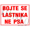 🔴 Tabla z napisom "BOJTE SE LASTNIKA, NE PSA"
